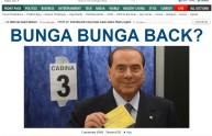 "Bunga bunga back?": lo shock della stampa estera